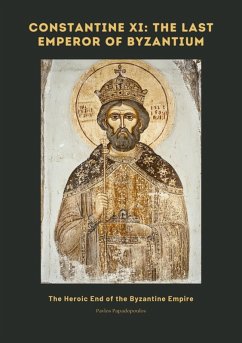 Cover Constantine XI: The Last Emperor of Byzantium (eBook, ePUB)