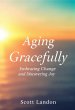 Aging Gracefully (eBook, ePUB) - Bild 1