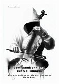 Vom Gambenklang zur Cellomagie (eBook, ePUB) Vom Gambenklang zur Cellomagie (eBook, ePUB)