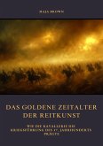 Das Goldene Zeitalter der Reitkunst (eBook, ePUB)