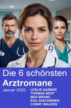 Cover Die 6 schönsten Arztromane Januar 2025 (eBook, ePUB)