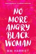 No More Angry Black Woman - From... - Bild 1