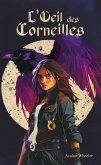 L'OEil des Corneilles (eBook, ePUB) L'OEil des Corneilles (eBook, ePUB)