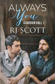 Always You (Guardian Hall, #1) (eBook, ePUB) Always You (Guardian Hall, #1) (eBook, ePUB)