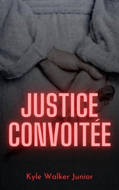 Cover Justice convoitée (eBook, ePUB)