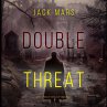 Double Threat (A Tyler Wolf Espionage... - Bild 1