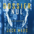 Dossier Nul (Een Agent Zero Spionage Thriller—Boek #5) (MP3-Download)