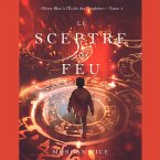 Le Sceptre De Feu (Oliver Blue à l'École des Prophètes – Tome 4) (MP3-Download)