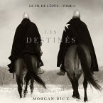 Les Destinés (Le fil de l'épée, tome 3) (MP3-Download)