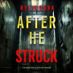 After He Struck (A Sloane Riddle Suspense Thriller—Book Two) (MP3-Download)