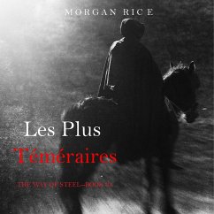 Les Plus Téméraires (Le fil de l'épée, tome 4) (MP3-Download) - Rice, Morgan