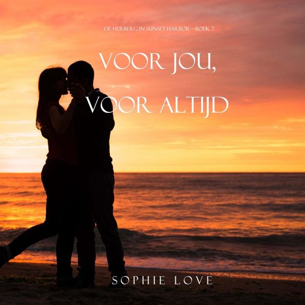 Voor jou, voor altijd (De herberg in Sunset Harbor—Boek 7) (MP3-Download) Voor jou, voor altijd (De herberg in Sunset Harbor—Boek 7) (MP3-Download)