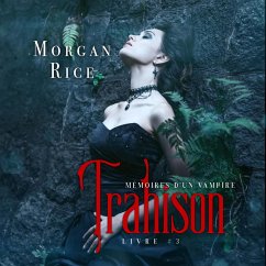 Cover Trahison: Mémoires D'un Vampire – Livre Trois (MP3-Download)