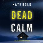 Dead Calm (A Kelsey Hawk FBI Suspense Thriller—Book Eight) (MP3-Download)