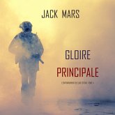 Gloire Principale (L'Entraînement de Luke Stone, tome 4) (MP3-Download) Gloire Principale (L'Entraînement de Luke Stone, tome 4) (MP3-Download)
