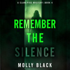 Remember The Silence (A Clara Pike FBI Thriller—Book Four) (MP3-Download) Cover Remember The Silence (A Clara Pike FBI Thriller—Book Four) (MP3-Download)