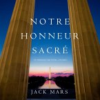 Notre Honneur Sacré (Un Thriller Luke Stone—Volume 6) (MP3-Download)