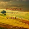 Stagionato per la vendetta (Un Giallo... - Bild 1
