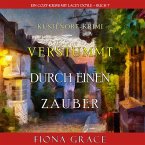 Verstummt durch einen Zauber (Ein Cozy-Krimi mit Lacey Doyle – Buch 7) (MP3-Download)