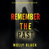 Remember The Past (A Clara Pike FBI Thriller—Book Five) (MP3-Download)