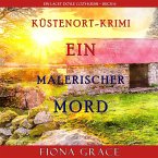 Ein malerischer Mord (Ein Cozy-Krimi mit Lacey Doyle – Buch 6) (MP3-Download)