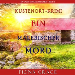 Cover Ein malerischer Mord (Ein Cozy-Krimi mit Lacey Doyle – Buch 6) (MP3-Download)