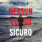 Nessun luogo sicuro (Un Thriller di Harley Cole — Volume 1) (MP3-Download)