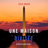 Une Maison Divisée (Un Thriller Luke Stone—Volume 7) (MP3-Download) Une Maison Divisée (Un Thriller Luke Stone—Volume 7) (MP3-Download)