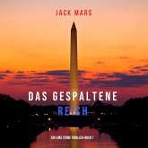 Das Gespaltene Reich (Ein Luke Stone Thriller–Buch 7) (MP3-Download) Das Gespaltene Reich (Ein Luke Stone Thriller–Buch 7) (MP3-Download)