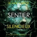 Sentier Silencieux (Un thriller à suspense de Sheila Stone – Tome 2) (MP3-Download)