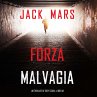 Forza malvagia (Un thriller di Troy... - Bild 1