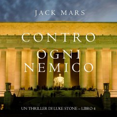 Contro Ogni Nemico (Un thriller di Luke Stone – Libro 4) (MP3-Download) - Mars, Jack