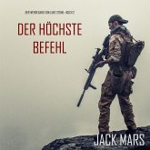 Der Höchste Befehl: Der Werdegang von Luke Stone – Buch 2 (ein Action Thriller) (MP3-Download) Der Höchste Befehl: Der Werdegang von Luke Stone – Buch 2 (ein Action Thriller) (MP3-Download)