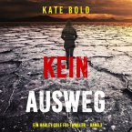 Kein Ausweg (Ein Harley Cole FBI-Thriller – Band 3) (MP3-Download)