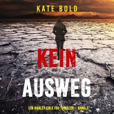Kein Ausweg (Ein Harley Cole FBI-Thriller – Band 3) (MP3-Download) Kein Ausweg (Ein Harley Cole FBI-Thriller – Band 3) (MP3-Download)