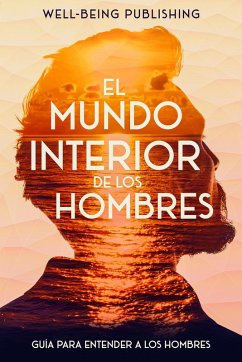 El mundo interior de los hombres (eBook, ePUB) - Publishing, Well-Being