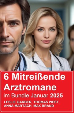 Cover 6 Mitreißende Arztromane im Bundle Januar 2025 (eBook, ePUB)