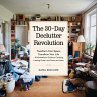 The 30-Day Declutter Revolution:... - Bild 1