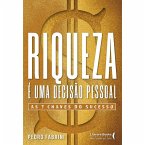 Riqueza é Uma Decisão Pessoal (eBook, ePUB)