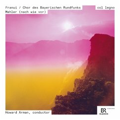 Mahler (Nach Wie Vor) - Arman,Howard/Chor Des Bayerischen Rundfunks/Franui