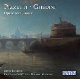 Pizzetti & Ghedini: Geistliche Chorwerke Pizzetti & Ghedini: Geistliche Chorwerke