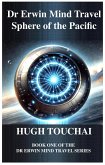 Dr Erwin Mind Travel: Sphere of The Pacific (eBook, ePUB)