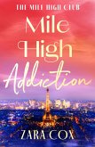 Mile High Addiction (eBook, ePUB)