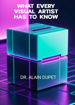 Cover What Every Visual Artist Has To Know (eBook, ePUB)
