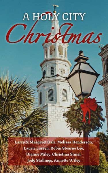 A Holy City Christmas (eBook, ePUB) A Holy City Christmas (eBook, ePUB)