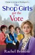 The Shop Girls Get the Vote (eBook,... - Bild 1