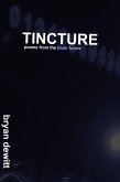 Tincture (eBook, ePUB) Tincture (eBook, ePUB)