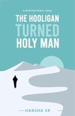 The Hooligan Turned Holy Man (eBook, ePUB)