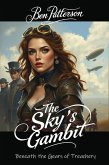 The Sky's Gambit: Beneath the Gears of Treachery (eBook, ePUB)