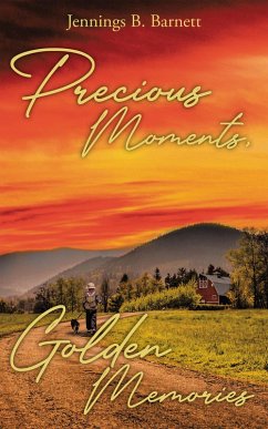 Precious Moments, Golden Memories (eBook, ePUB) - Barnett, Jennings B.